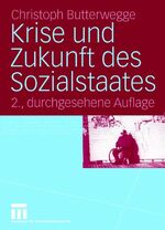 Krise und Zukunft des Sozialstaates