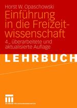 ISBN 9783531148632: Einführung in die Freizeitwissenschaft