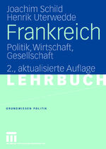 ISBN 9783531150765: Frankreich - Politik, Wirtschaft, Gesellschaft