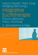 ISBN 9783531151045: Integrative Suchttherapie - Theorie, Methoden, Praxis, Forschung