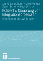 ISBN 9783531151731: Politische Steuerung von Integrationsprozessen