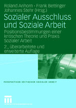 ISBN 9783531151816: Sozialer Ausschluss und soziale Arbeit : Positionsbestimmungen einer kritischen Theorie und Praxis sozialer Arbeit. (= Perspektiven kritischer sozialer Arbeit ; Bd. 2)