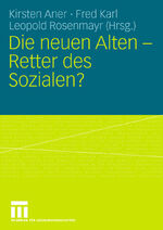 ISBN 9783531152301: Die neuen Alten - Retter des Sozialen?