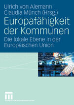 Europafähigkeit der Kommunen - Die lokale Ebene in der Europäischen Union