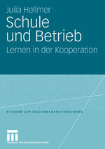 ISBN 9783531153582: Schule und Betrieb – Lernen in der Kooperation