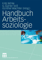 ISBN 9783531154329: Handbuch Arbeitssoziologie