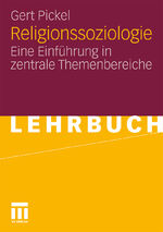 ISBN 9783531154565: Religionssoziologie - Eine Einführung in zentrale Themenbereiche