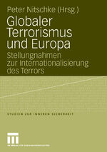 ISBN 9783531155203: Globaler Terrorismus und Europa - Stellungnahmen zur Internationalisierung des Terrors