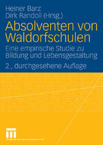 ISBN 9783531156064: Absolventen von Waldorfschulen - Eine empirische Studie zu Bildung und Lebensgestaltung