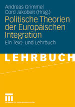 ISBN 9783531156613: Politische Theorien der Europäischen Integration - Ein Text- und Lehrbuch