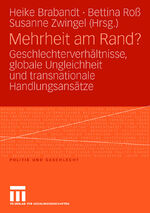 ISBN 9783531156798: Mehrheit am Rand? - Geschlechterverhältnisse, globale Ungleichheit und transnationale Handlungsansätze