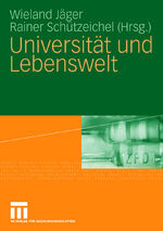 ISBN 9783531157139: Universität und Lebenswelt - Festschrift für Heinz Abels