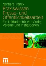 ISBN 9783531157610: Praxiswissen Presse- und Öffentlichkeitsarbeit