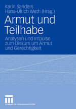 Armut und Teilhabe – Analysen und Impulse zum Diskurs um Armut und Gerechtigkeit