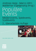 ISBN 9783531157702: Populäre Events - Medienevents, Spielevents, Spaßevents