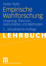 ISBN 9783531157863: Empirische Wahlforschung – Ursprung, Theorien, Instrumente und Methoden