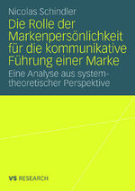 ISBN 9783531158815: Die Rolle der Markenpersönlichkeit für die kommunikative Führung einer Marke - Eine Analyse aus systemtheoretischer Perspektive