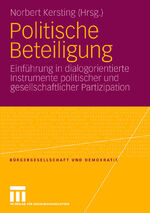 ISBN 9783531161587: Politische Beteiligung - Einführung in dialogorientierte Instrumente politischer und gesellschaftlicher Partizipation