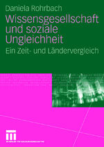 ISBN 9783531162294: Wissensgesellschaft und soziale Ungleichheit - Ein Zeit- und Ländervergleich