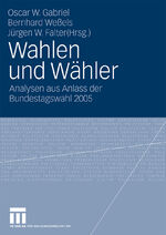 Wahlen und Wähler – Analysen aus Anlass der Bundestagswahl 2005