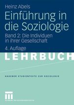Heinz Abels: Einführung in die Soziologi Heinz Abels: Einführung in die Soziologi