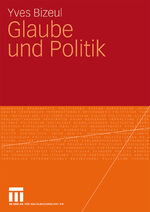 ISBN 9783531168647: Glaube und Politik