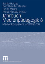 Bardo Herzig: Jahrbuch Medienpädagogik 8 Bardo Herzig: Jahrbuch Medienpädagogik 8