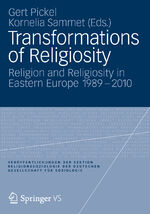 ISBN 9783531175409: Transformations of Religiosity: Religion and Religiosity in Eastern Europe 1989-2010 (Veröffentlichungen der Sektion Religionssoziologie der Deutschen Gesellschaft für Soziologie) - XY 2367 - 382g