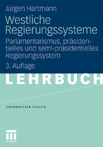 ISBN 9783531181325: Westliche Regierungssysteme – Parlamentarismus, präsidentielles und semi-präsidentielles Regierungssystem