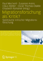 ISBN 9783531186214: Migrationsforschung als Kritik? - Spielräume kritischer Migrationsforschung