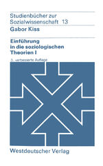 ISBN 9783531210889: Einführung in die soziologischen Theorien I - Vergleichende Analyse soziologischer Hauptrichtungen