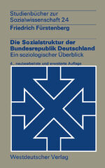 Die Sozialstruktur der Bundesrepublik Deutschland - e. soziolog. Überblick
