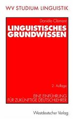 Linguistisches Grundwissen - Eine Einführung für zukünftige Deutschlehrer