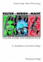 ISBN 9783531329482: Kultur - Medien - Macht