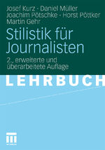 ISBN 9783531334349: Stilistik für Journalisten