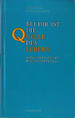 ISBN 9783532622148: Bei dir ist die Quelle des Lebens - Andachten zu den Wochensprüchen