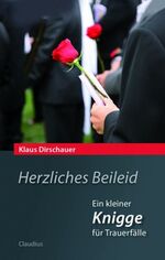 ISBN 9783532624029: Herzliches Beileid - Ein kleiner Knigge für Trauerfälle