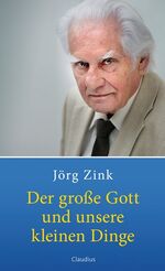 ISBN 9783532624203: Der große Gott und unsere kleinen Dinge