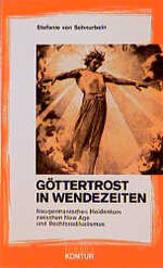 Göttertrost in Wendezeiten – Neugermanisches Heidentum zwischen New Age und Rechtsradikalismus