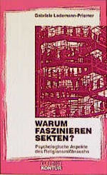 ISBN 9783532640128: Warum faszinieren Sekten?