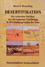 Desertifikation – Ein weltweites Problem der ökologischen Verwüstung in den Trockengebieten