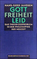 ISBN 9783534023998: Gott - Freiheit - Leid. Das Theodizeeproblem in der Philosophie der Neuzeit