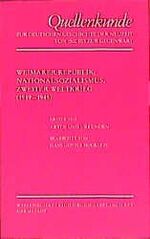 ISBN 9783534070855: Quellenkunde zur deutschen Geschichte der Neuzeit von 1500 bis zur Gegenwart / Weimarer Republik, Nationalsozialismus, Zweiter Weltkrieg (1919-1945) - Erster Teil: Akten und Urkunden