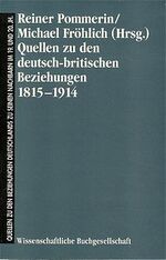 ISBN 9783534072385: Quellen zu den deutsch-britischen Beziehungen 1815-1914