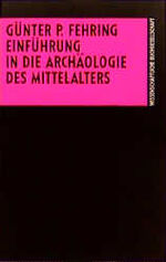 ISBN 9783534078646: Einführung in die Archäologie des Mittelalters