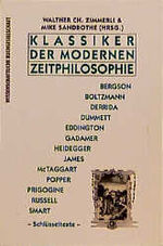 ISBN 9783534120130: Klassiker der modernen Zeitphilosophie