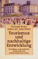 ISBN 9783534125005: Tourismus und nachhaltige Entwicklung – Grundlagen und praktische Ansätze für den mitteleuropäischen Raum