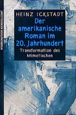 ISBN 9783534130276: Der amerikanische Roman im 20. Jahrhundert – Transformation des Mimetischen