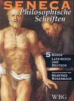 ISBN 9783534141654: philosophische schriften. lateinisch-deutsch. dritter band: an lucilius briefe über ethik 1 - 69. . ad lucilium epistulae morales I - LXIX. übersetzt, eingeleitet & mit anmerkungen versehen von manfred rosenbach.