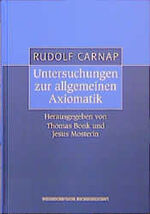 ISBN 9783534142989: Rudolf Carnap: Untersuchungen zur allgemeinen Axiomatik